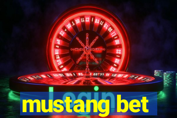 mustang bet